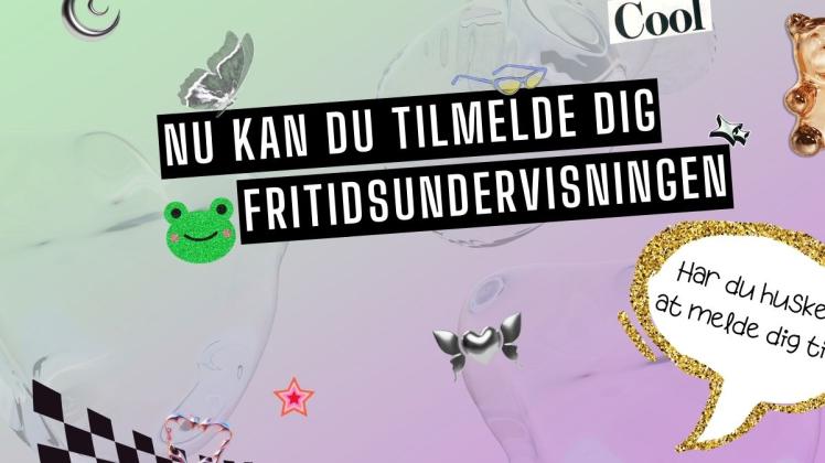 Tilmeldingen til fritidsundervisningen er åben